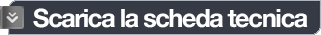 Scarica La Scheda Tecnica